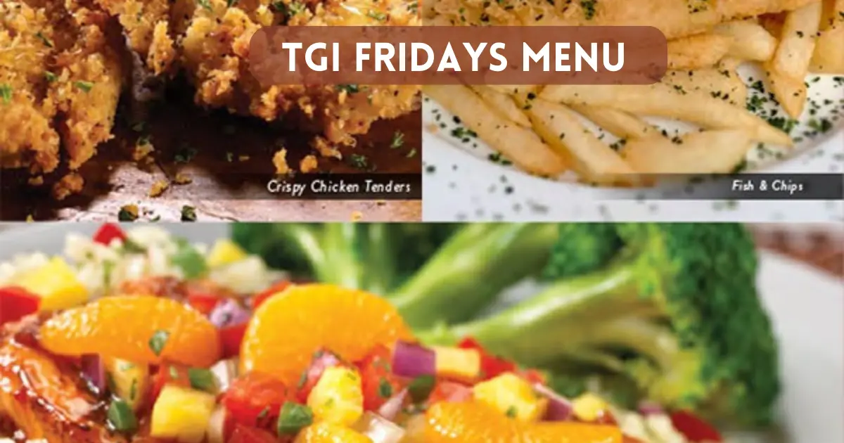 Tgi Friday’s Menu Harga di Malaysia [2024 Kemas Kini]